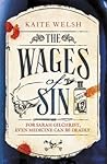 The Wages of Sin by Kaite Welsh