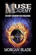 Muse Academy en het geheim van Helikon