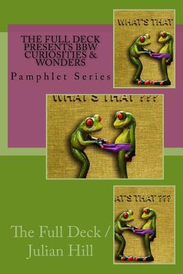 The Full Deck presents BBW Curiosities & Wonders: Pamphlet Series