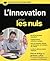 L'innovation pour les Nuls (French Edition)
