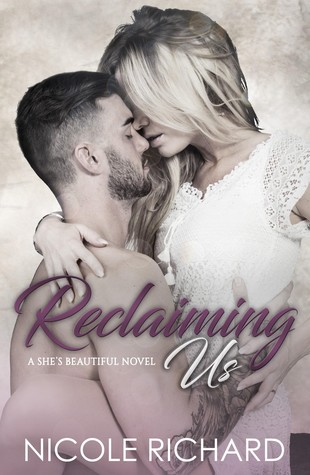 Reclaiming Us (She's Beautiful, #3)