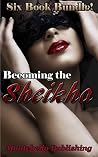 Becoming the Sheika Becoming the Sheika