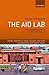 AID LAB:UNDERSTANDING BANGLADESHS UNEXPECTED SUCCESS DSA (Critical Frontiers of Theory, Research, and Policy in International Development Studies)