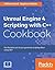 Unreal Engine 4 Scripting with C ++ Cookbook