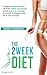 The 2 Week Diet: A Foolproof, SCIENCE-BASED Diet that's 100% GUARANTEED to Melt Away 8 to 16 Pounds (4 to 8 kgs) of Stubborn Body Fat IN JUST 14 DAYS!