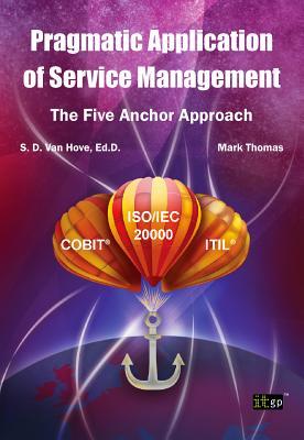 Pragmatic Application Of Service Management: The Five Anchor Approach