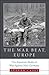 The War Beat, Europe by Steven Casey