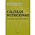 Cálculos Nutricionais: Conceitos e Aplicações Práticas