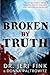 Broken By Truth - Standard Edition