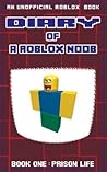 Diary of a Roblox Noob: Prison Life
