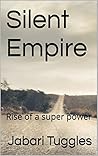 Silent Empire: Ri...