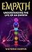 Empath: Understanding the Life Of An Empath