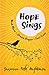Hope Sings: Risk More. Drea...