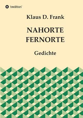 Nahorte Fernorte (German Edition)