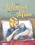The Woman Who Wanted to be Mom by Nan Nelson