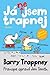 Já nejsem trapnej (Barry Trappney, #1)