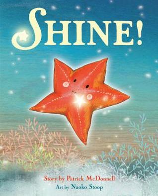 Shine! (Hardcover)