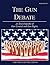 The Gun Debate: An Encyclopedia of Gun Rights & Gun Control in the US