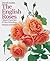 The English Roses: Classic Favorites and New Selections