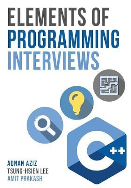 Elements of Programming Interviews: The Insiders' Guide C++