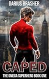Caped (The Omega Superhero #1)