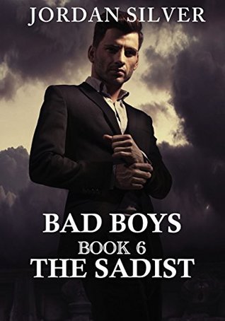The Sadist (Bad Boys #6)