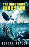 The Boulevard Monster by Jeremy Hepler