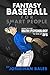 Fantasy Baseball for Smart People by Jonathan Bales