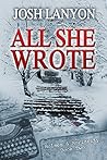 All She Wrote by Josh Lanyon