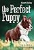 The Perfect Puppy by Gwen Bailey