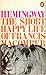 The Short Happy Life of Francis Macomber and Other Stories