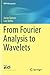 From Fourier Analysis to Wa...