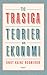 Tio trasiga teorier om ekonomi by Knut Kainz Rognerud