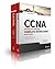 CCNA Routing and Switching Complete Certification Kit: Exams 100 - 105, 200 - 105, 200 - 125