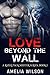 Love Beyond the Wall (Rizer Pack Shifter, #1)