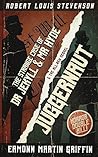 The Strange Case of Dr Jekyll and Mr Hyde / Juggernaut The Strange Case of Dr Jekyll and Mr Hyde / Juggernaut