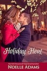 Holiday Heat by Noelle Adams Holiday Heat by Noelle Adams