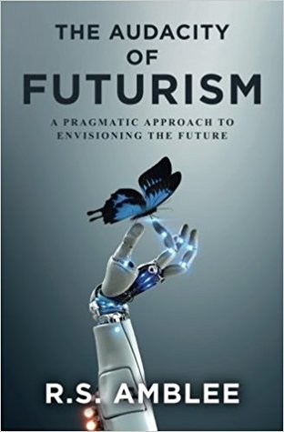 The Audacity of Futurism: A Pragmatic Approach to Envisioning the Future