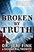 Broken By Truth - Collector's Edition