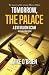 Tomorrow, The Palace: A $10...