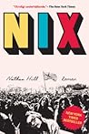Nix by Nathan  Hill