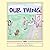 Our Thing