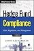Hedge Fund Compliance: Risks, Regulation, and Management (Wiley Finance)