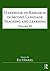 Handbook of Research in Second Language Teaching and Learning: Volume III