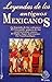 Leyendas de los Antiguos Mexicanos