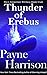 Thunder of Erebus by Payne Harrison