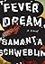 Fever Dream