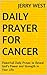 Daily Prayer for Cancer: Powerfull Daily Prayer to Reveal God's Power and Strength in Your Life.