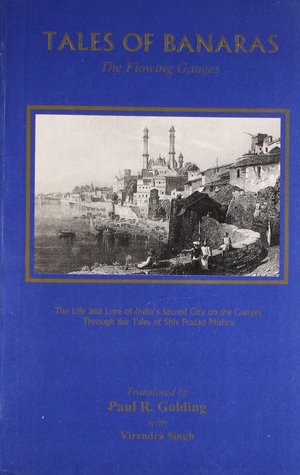 Tales of Banaras- The Flowing Ganges