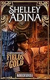 Fields of Gold by Shelley Adina